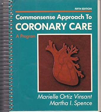 COMMONSENSE APPROACH TO CORONARY CARE