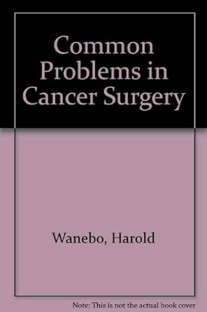 COMMON PROBLEMS IN CANCER SURGERY