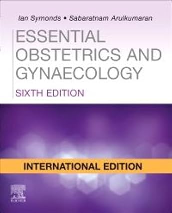 Essential Obstetrics and Gynaecology-6E