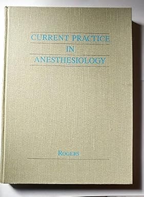 CURRENT PRACTICE IN ANESTHESIOLOGY