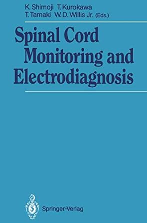 SPINAL CORD MONITORING AND ELECTRODIAGNOSIS