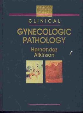 CLINICAL GYNECOLOGIC PATHOLOGY