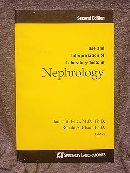 NEPHROLOGY USE & INTERPRETATION OF LABORATORY TEST