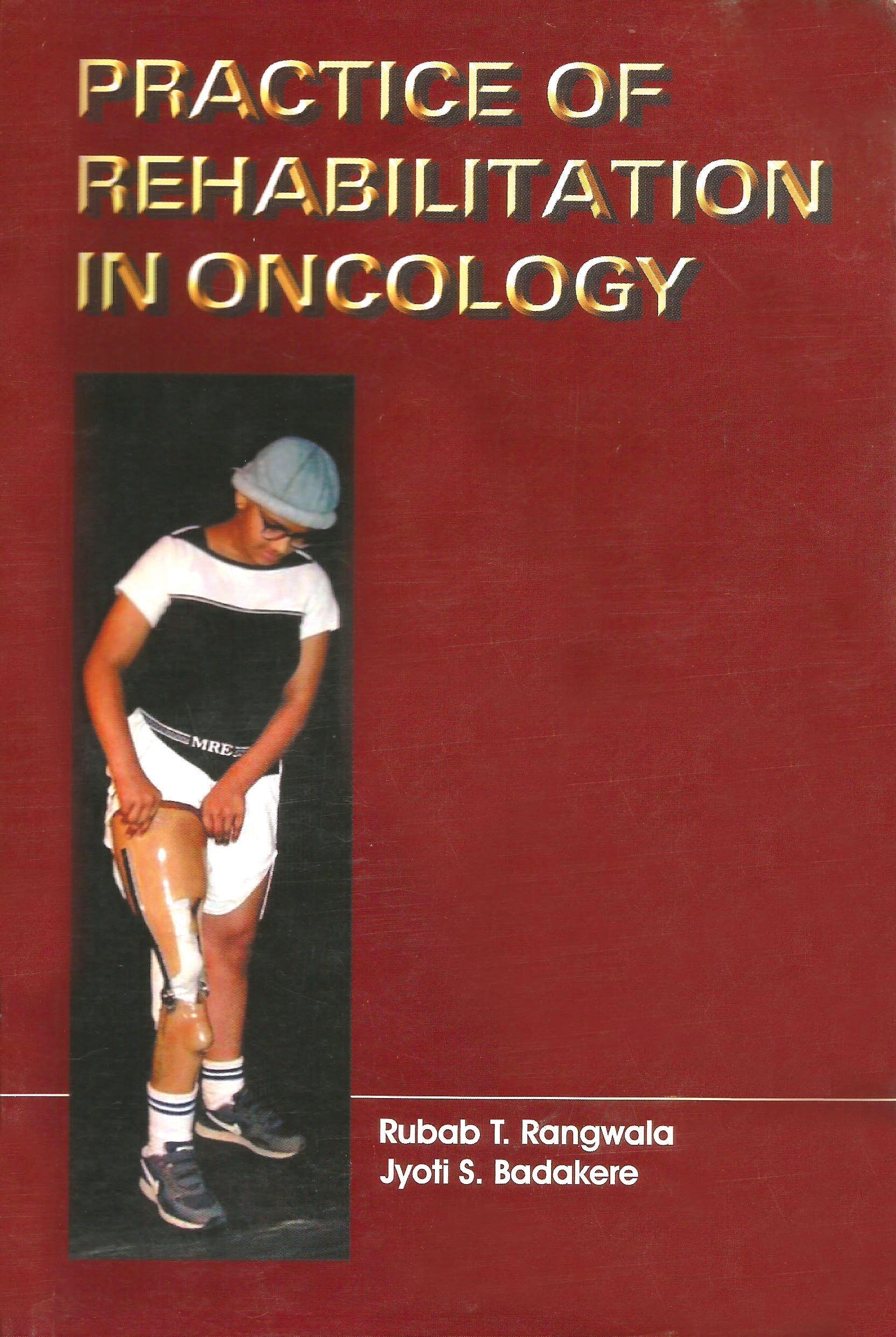 Practice Of Rehabilitation In Oncology