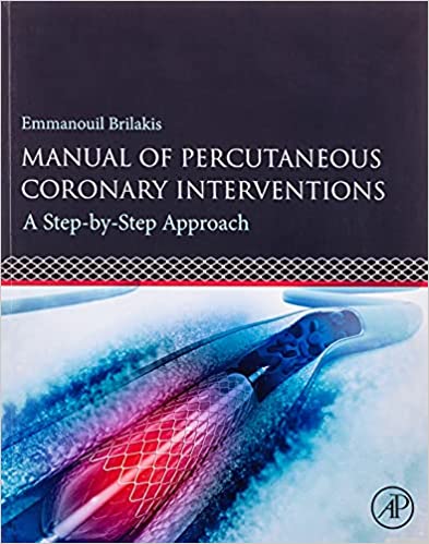 Manual of Percutaneous Coronary Interventions A StepbyStep Approach 2Ed.