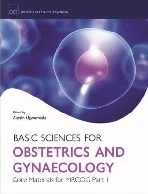 Basic Science For Obs & Gyn Core Material for MRCOG