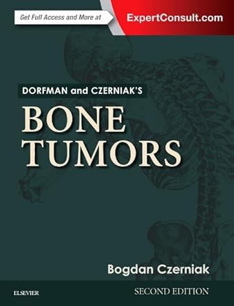 Dorfman and Czerniaks Bone Tumors - 2E