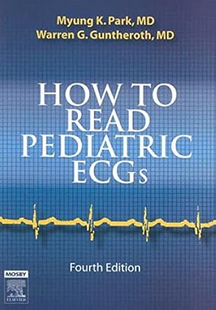 How to Read Pediatric ECGs - 4E