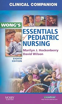 Clinical Companion for Wong's Essentials of Pediatric Nursing-1E