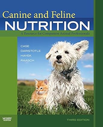 Canine and Feline Nutrition-3E