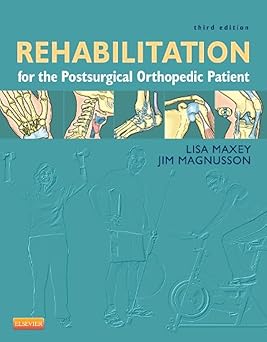 Rehabilitation for the Postsurgical Orthopedic Patient-3E