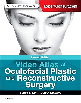 Video Atlas of Oculofacial Plastic and Reconstructive Surgery - 2E