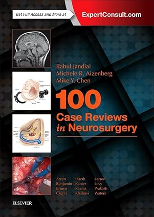 100 Case Reviews in Neurosurgery - 1E