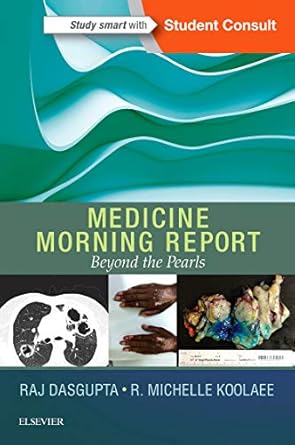 Medicine Morning Report: Beyond the Pearls - 1E