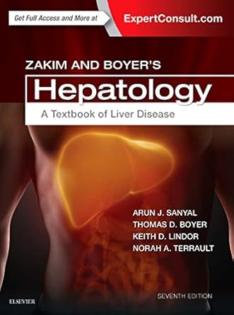 Zakim and Boyer's Hepatology: A Textbook of Liver Disease - 7E