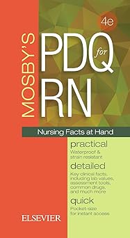 Mosby's PDQ for RN: Practical, Detailed, Quick -4E