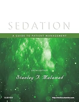 Sedation: A Guide to Patient Management - 6E