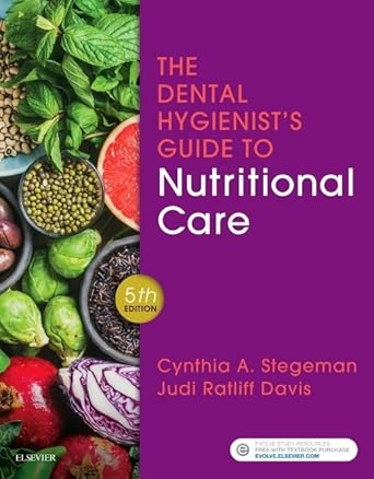 The Dental Hygienist's Guide to Nutritional Care -5E