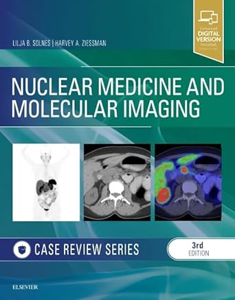 Nuclear Medicine and Molecular Imaging: Case Review Series-3E