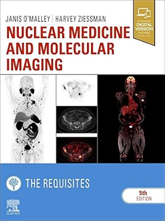 Nuclear Medicine and Molecular Imaging: The Requisites-5E