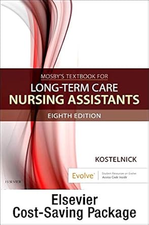 Mosby's Textbook for Long-Term Care Nursing Assistants - Text and Workbook Package-8E
