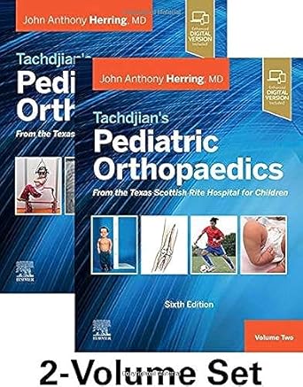 Tachdjian's Pediatric Orthopaedics: From the Texas Scottish Rite Hospital for Children (2 Vol) Set -6E