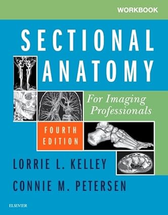 Workbook for Sectional Anatomy for Imaging Professionals -4E