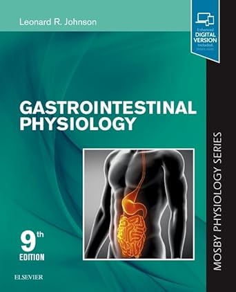 Gastrointestinal Physiology: Mosby Physiology Monograph Series (With STUDENT CONSULT Online Access) - 9E