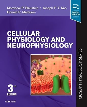 Cellular Physiology and Neurophysiology -3E