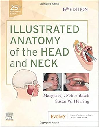 Illustrated Anatomy of the Head and Neck-6E