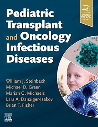 Pediatric Transplant and Oncology Infectious Diseases-1E