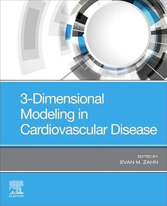 3-Dimensional Modeling in Cardiovascular Disease - 1E