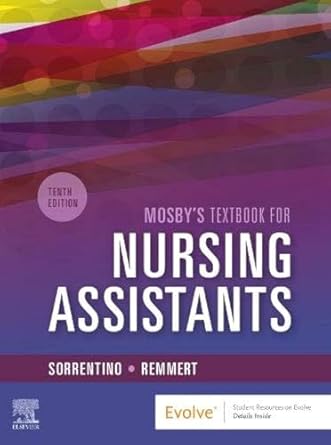 Mosby's Textbook for Nursing Assistants - Hard Cover Version-10E