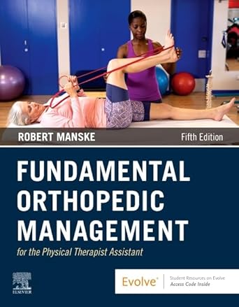 Fundamental Orthopedic Management for the Physical Therapist Assistant-5E