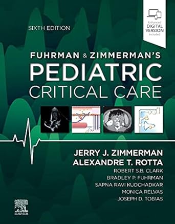 Fuhrman and Zimmerman's Pediatric Critical Care -6E