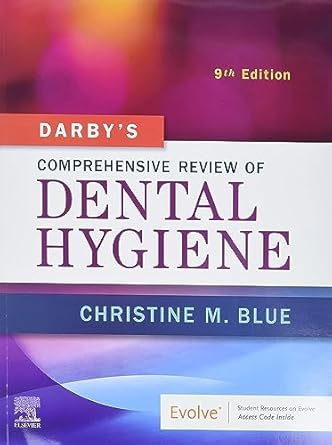 Darby’s Comprehensive Review of Dental Hygiene -9E