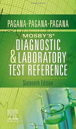 Mosby's® Diagnostic and Laboratory Test Reference - 16E