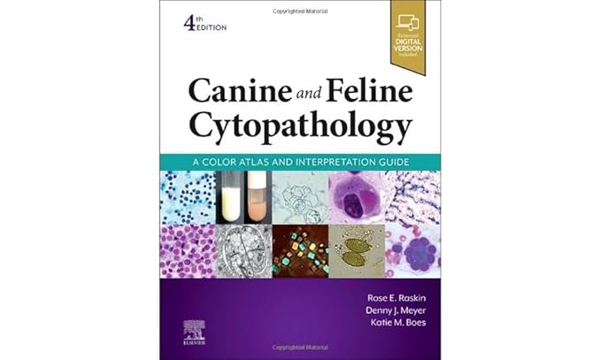 Canine and Feline Cytopathology: A Color Atlas and Interpretation Guide - 4E