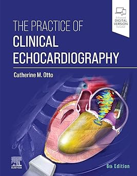 The Practice of Clinical Echocardiography-6E