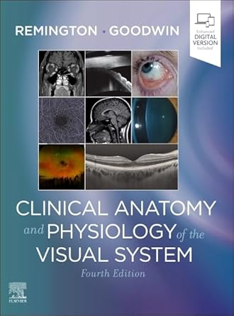 Clinical Anatomy and Physiology of the Visual System-4E