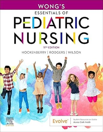 Wong's Essentials of Pediatric Nursing - 11E