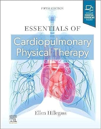 Essentials of Cardiopulmonary Physical Therapy - 5E