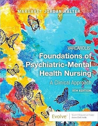 Varcarolis' Foundations of Psychiatric-Mental Health Nursing: A Clinical Approach Paperback – 9E