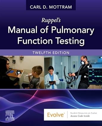 Ruppel's Manual of Pulmonary Function Testing-12E