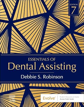 Essentials of Dental Assisting-7E