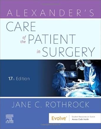 Alexander's Care of the Patient in Surgery-17E