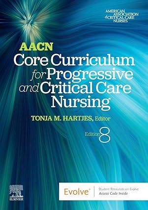 AACN Core Curriculum for Progressive and Critical Care Nursing -8E