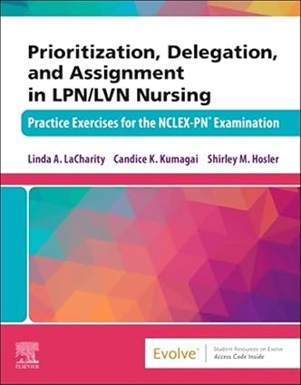 Prioritization, Delegation, and Assignment in LPN/LVN Nursing-1E