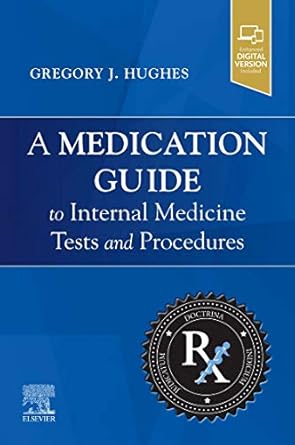 A Medication Guide to Internal Medicine Tests and Procedures - 1E