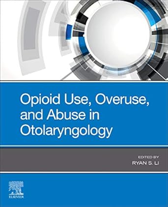 Opioid Use, Overuse, and Abuse in Otolaryngology-1E